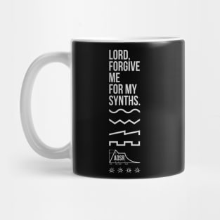 Lord, Forgive Me For My Synths Mug